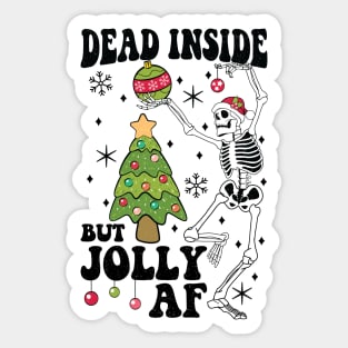 "Dead Inside But Jolly AF" Funny Skeleton Sticker